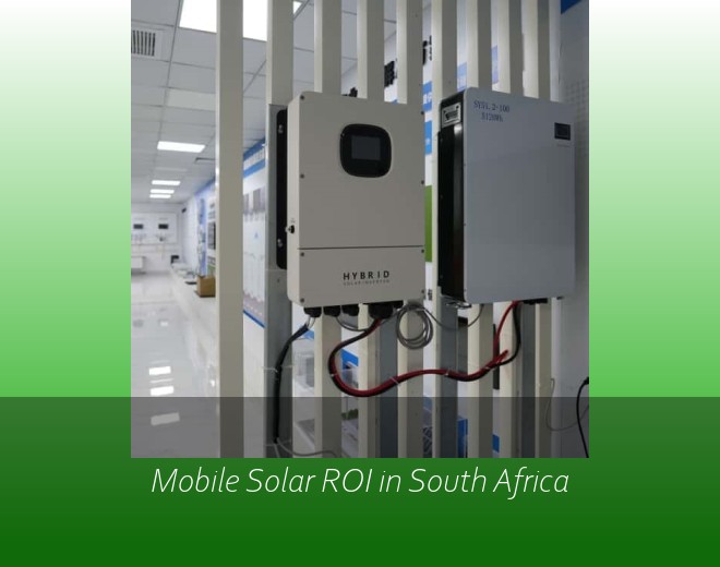 Mobile Solar ROI in South Africa